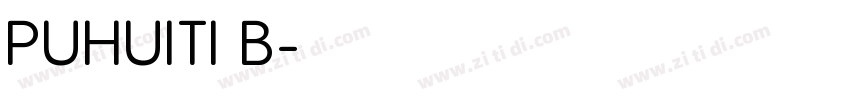 PUHUITI B字体转换